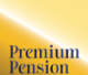 PREMIUM PENSION